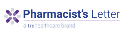 Pharmacist's Letter | A TRC Healthcare Brand