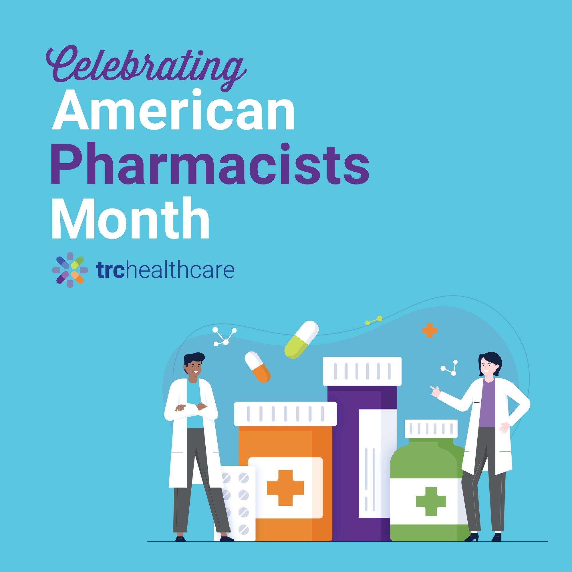 Celebrating American Pharmacists Month. TRC Healthcare